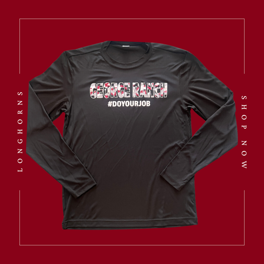 George Ranch DO YOUR JOB Black Long Sleeve Performance Shirt